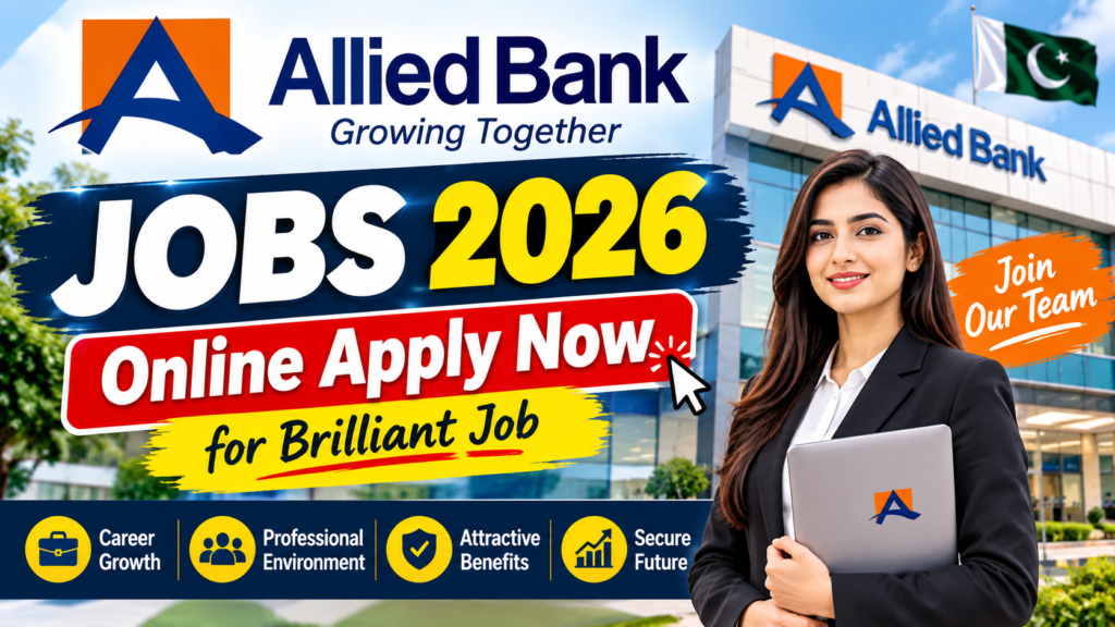Allied Bank Jobs 2026 | Online Apply Now for Brilliant Job