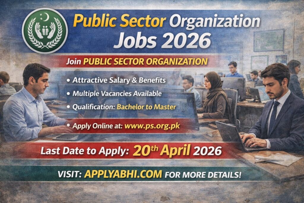 Public Sector Organization Jobs 2026 – Online Apply | Latest Advertisement